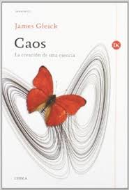 Caos: la creación de una ciencia