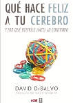 Qué hace feliz a tu cerebro.
