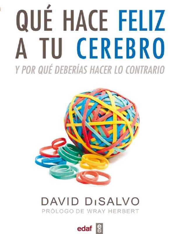 Qué hace feliz a tu cerebro.